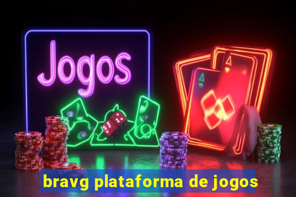 bravg plataforma de jogos